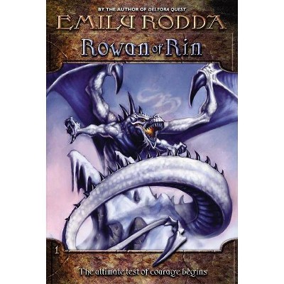 Rowan of Rin #1: Rowan of Rin - (Rowan of Rin (Paperback)) by  Emily Rodda (Paperback)