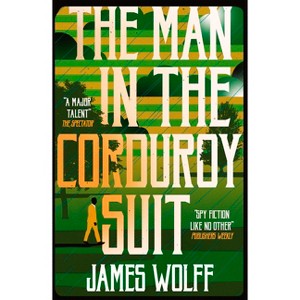 The Man in the Corduroy Suit - (Discipline Files) by  James Wolff (Paperback) - 1 of 1
