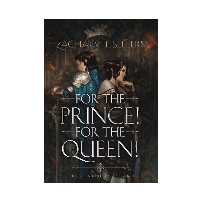 For the Prince! For the Queen! - (Conflicts) 2nd Edition by  Zachary T Sellers (Hardcover), 1 of 2