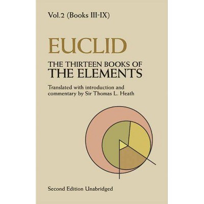 The Thirteen Books of the Elements, Vol. 2, 2 - (Dover Books on Mathematics) 2nd Edition (Paperback)