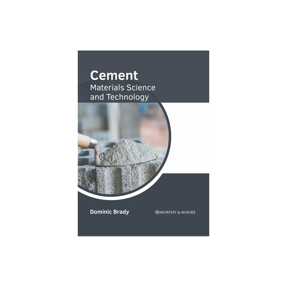 Cement: Materials Science and Technology - by Dominic Brady (Hardcover)