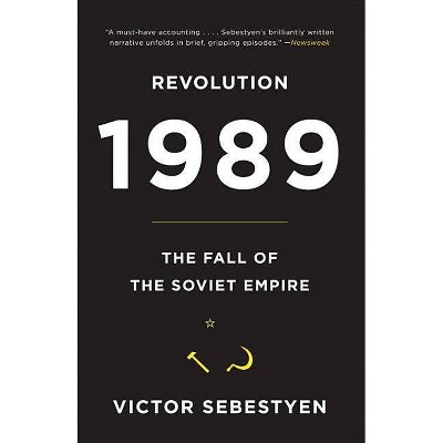 Revolution 1989 - by  Victor Sebestyen (Paperback)