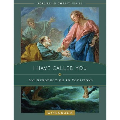 I Have Called You - by  Emily Stimpson Chapman (Paperback)