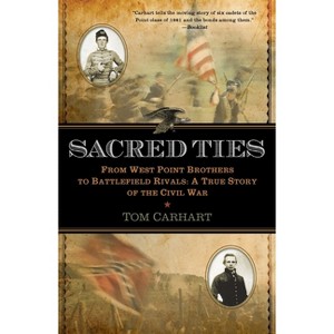 Sacred Ties - by  Tom Carhart (Paperback) - 1 of 1