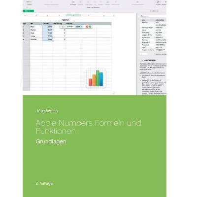 Apple Numbers Formeln und Funktionen - by  Jörg Weiss (Paperback)