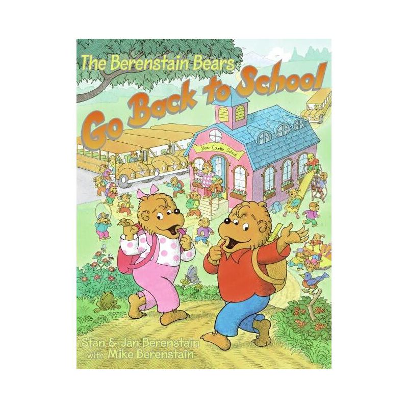 The Berenstain Bears Go Back to School - by  Jan Berenstain & Stan Berenstain & Mike Berenstain (Paperback), 1 of 2
