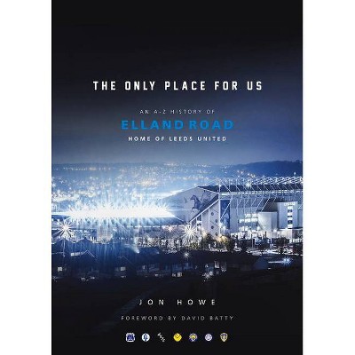 The Only Place for Us - by  Jon Howe (Hardcover)