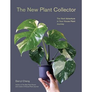The New Plant Collector - by  Darryl Cheng (Paperback) - 1 of 1