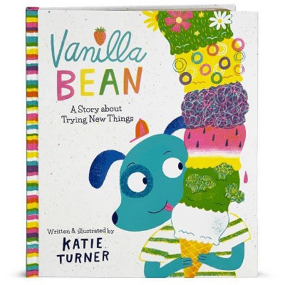 Vanilla Bean - (Small Children's Storybook) by  Katie Turner (Hardcover)