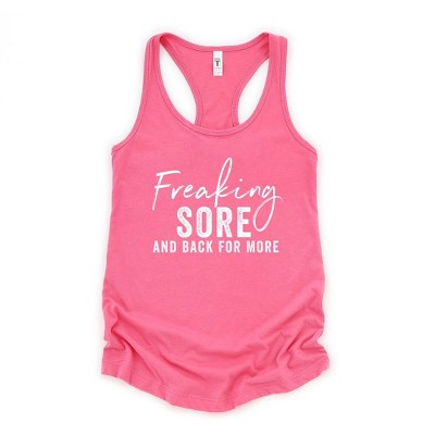 Simply Sage Market Women's Freaking Sore and Back For More Racerback Tank