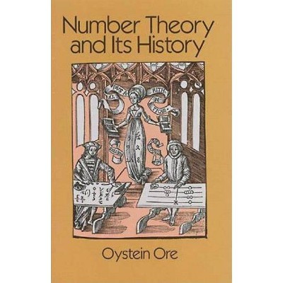  Number Theory and Its History - (Dover Books on Mathematics) by  Oystein Ore (Paperback) 