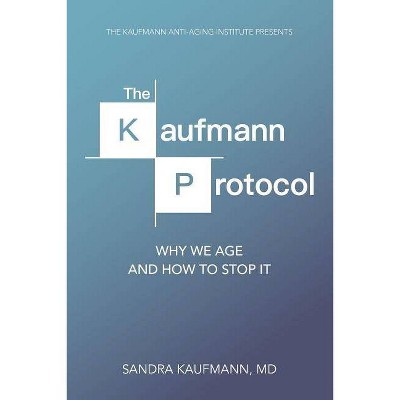 The Kaufmann Protocol - by  Sandra Charlotte Kaufmann (Paperback)