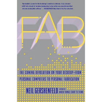 Fab - by  Neil Gershenfeld (Paperback)