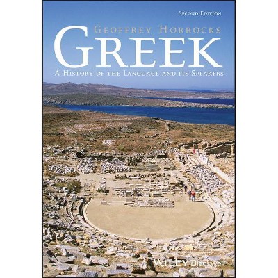 Greek - 2nd Edition by  Geoffrey Horrocks (Paperback)