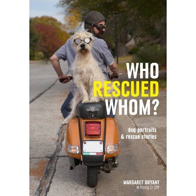 Who Rescued Whom - by  Margaret Bryant (Paperback)