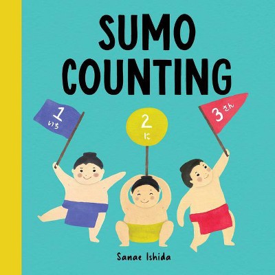 Sumo Counting - (Little Sumo) by  Sanae Ishida (Board Book)