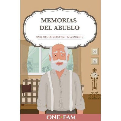 Las Memorias Del Abuelo - by  Onefam (Paperback)