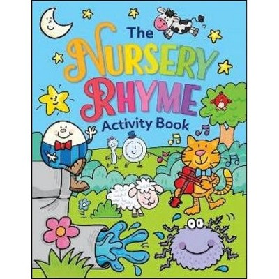 Nursery Rhymes Activity Book - by  Kidsbooks (Paperback)