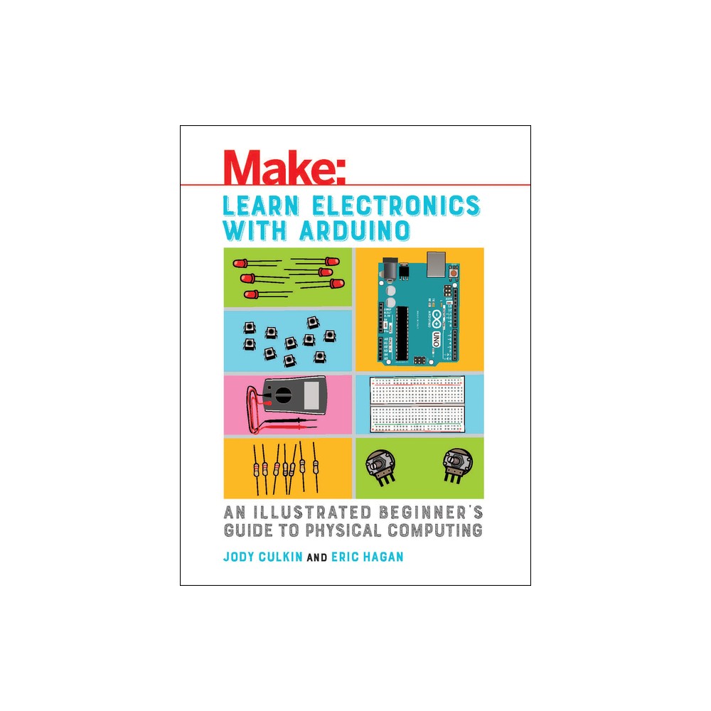 Learn Electronics with Arduino - by Jody Culkin & Eric Hagan (Paperback)