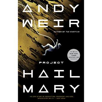 Project Hail Mary: A Novel - by Andy Weir (Paperback)