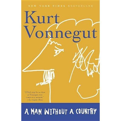 A Man Without a Country - by  Kurt Vonnegut (Paperback)