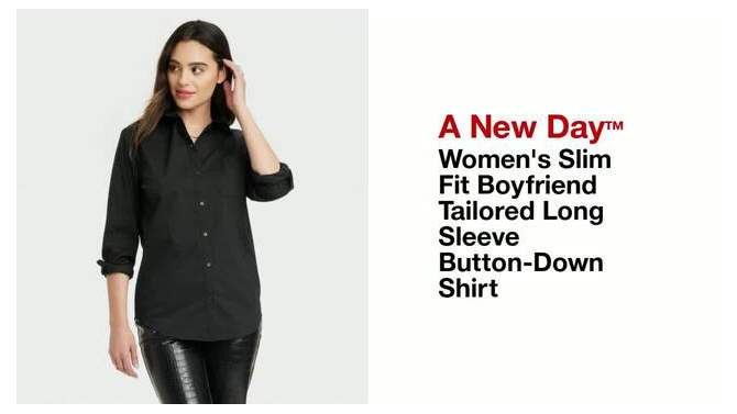 Women's Slim Fit Boyfriend Tailored Long Sleeve Button-Down Shirt - A New Day™, 2 of 11, play video