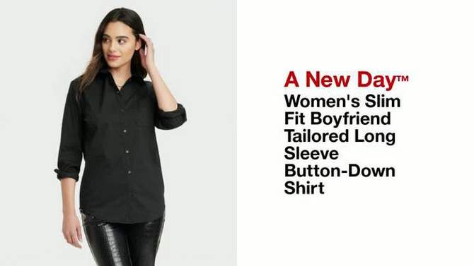 Women's Slim Fit Boyfriend Tailored Long Sleeve Button-Down Shirt - A New Day™, 2 of 11, play video