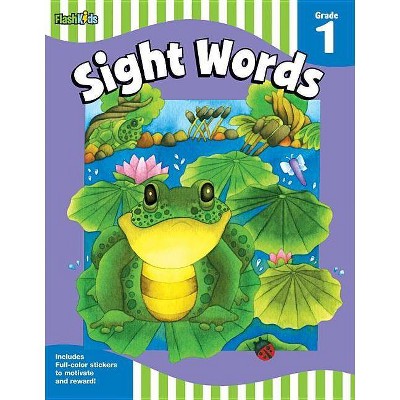 Sight Words: Grade 1 (Flash Skills) - by  Flash Kids (Paperback)