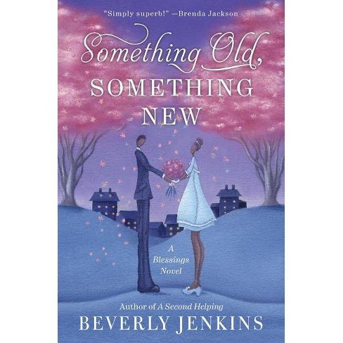 Something Old, Something New - (Blessings) by  Beverly Jenkins (Paperback) - image 1 of 1