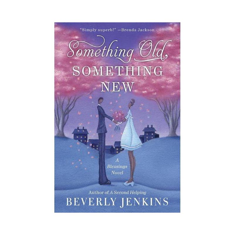 Something Old, Something New - (Blessings) by  Beverly Jenkins (Paperback), 1 of 2