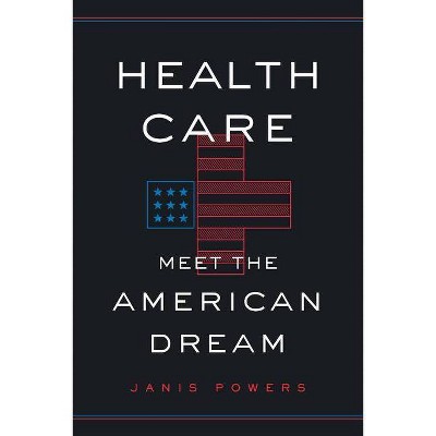 Health Care - by  Janis Powers (Paperback)