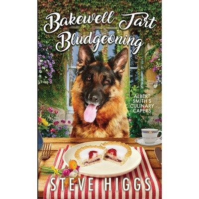 Bakewell Tart Bludgeoning - by  Steve Higgs (Paperback)