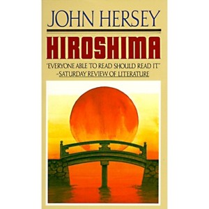 Hiroshima - by  John Hersey (Paperback) - 1 of 1