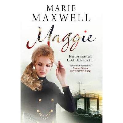 Maggie - by  Marie Maxwell (Paperback)