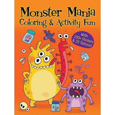 Monster Mania Coloring & Activity Fun - by  Dover Publications (Paperback)