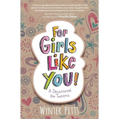 For Girls Like You - by  Wynter Pitts (Paperback)