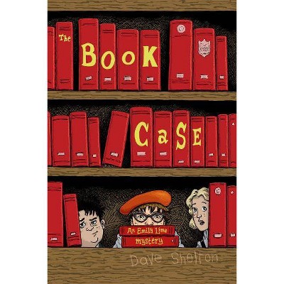 The Book Case - (Emily Lime Mystery) by  Dave Shelton (Hardcover)