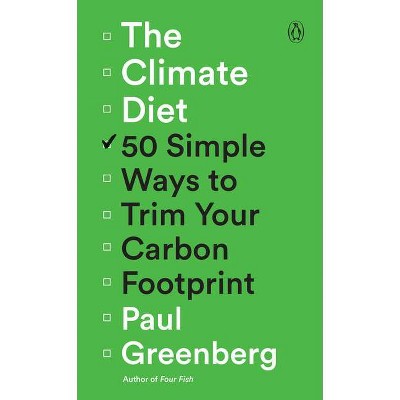 The Climate Diet - by  Paul Greenberg (Paperback)