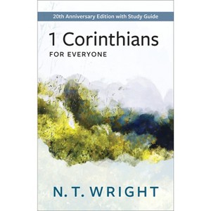 1 Corinthians for Everyone - (New Testament for Everyone) by  N T Wright (Paperback) - 1 of 1