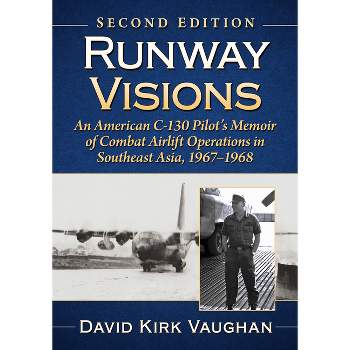 Runway Visions - by  David Kirk Vaughan (Paperback)