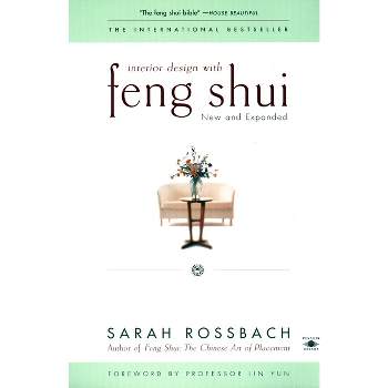Interior Design with Feng Shui - (Compass) by  Sarah Rossbach (Paperback)