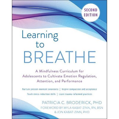 Learning to Breathe - 2nd Edition by  Patricia C Broderick (Paperback)