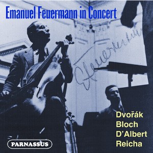 Emanuel Feuermann - Emanuel Feuermann in Concert: Dvorak - D'Albert - Reicha (CD) - 1 of 1