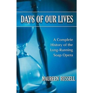 Days of Our Lives - by  Maureen Russell (Paperback) - 1 of 1