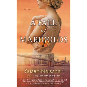 A Fall of Marigolds - by  Susan Meissner (Paperback)