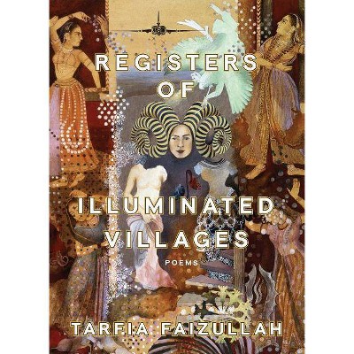 Registers of Illuminated Villages - by  Tarfia Faizullah (Paperback)