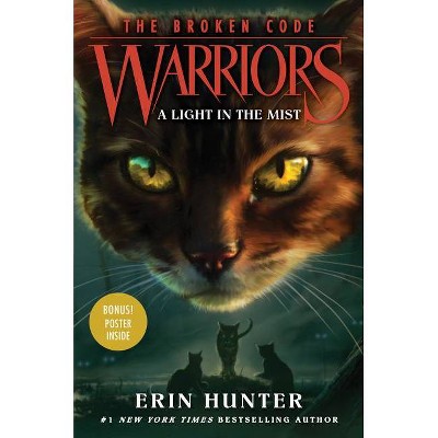 Warriors: The Broken Code #6: A Light in the Mist - by  Erin Hunter (Hardcover)