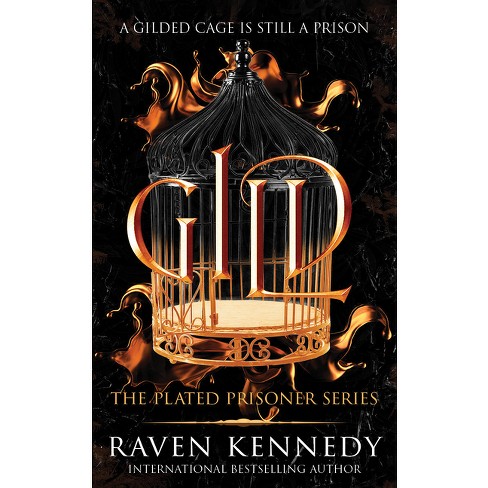 Gild - (the Plated Prisoner) By Raven Kennedy : Target