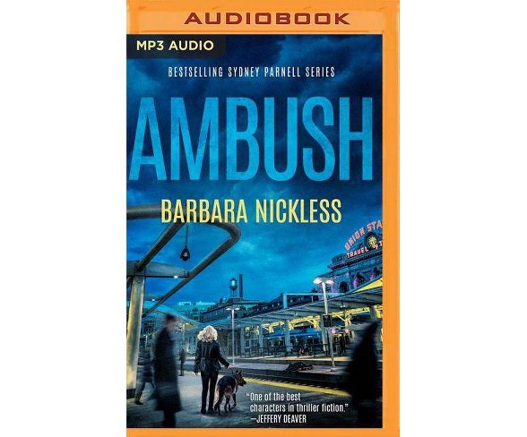 Ambush - (Sydney Rose Parnell) by  Barbara Nickless (AudioCD)