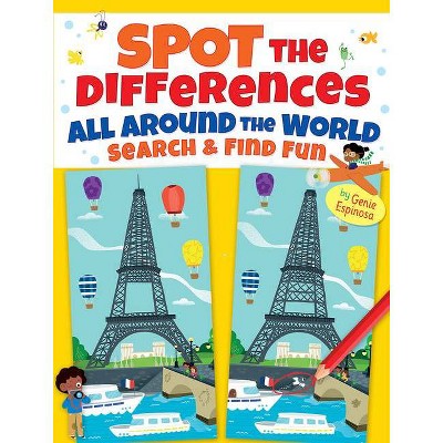 Spot the Differences All Around the World - (Dover Children's Activity Books) by  Genie Espinosa (Paperback)